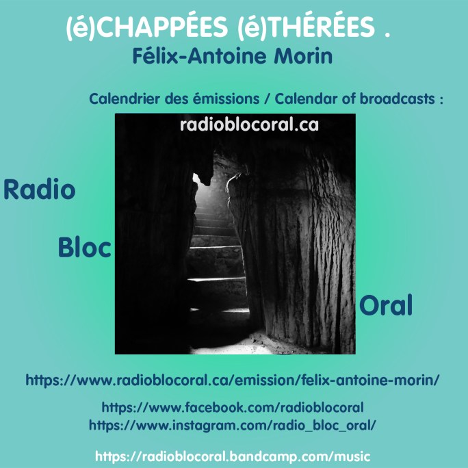 Félix-Antoine Morin - Radio bloc oral -